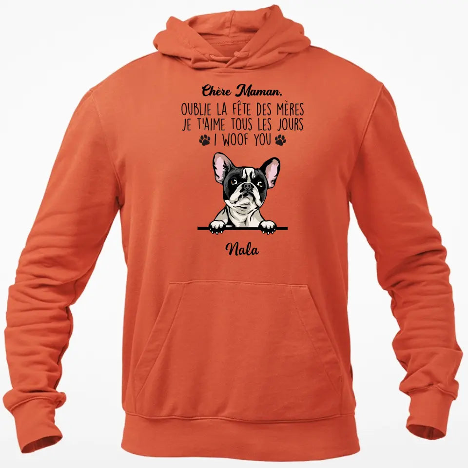 Chère Maman, Oublie La Fête Des Mères I Woof You - T-shirt Personnalisée